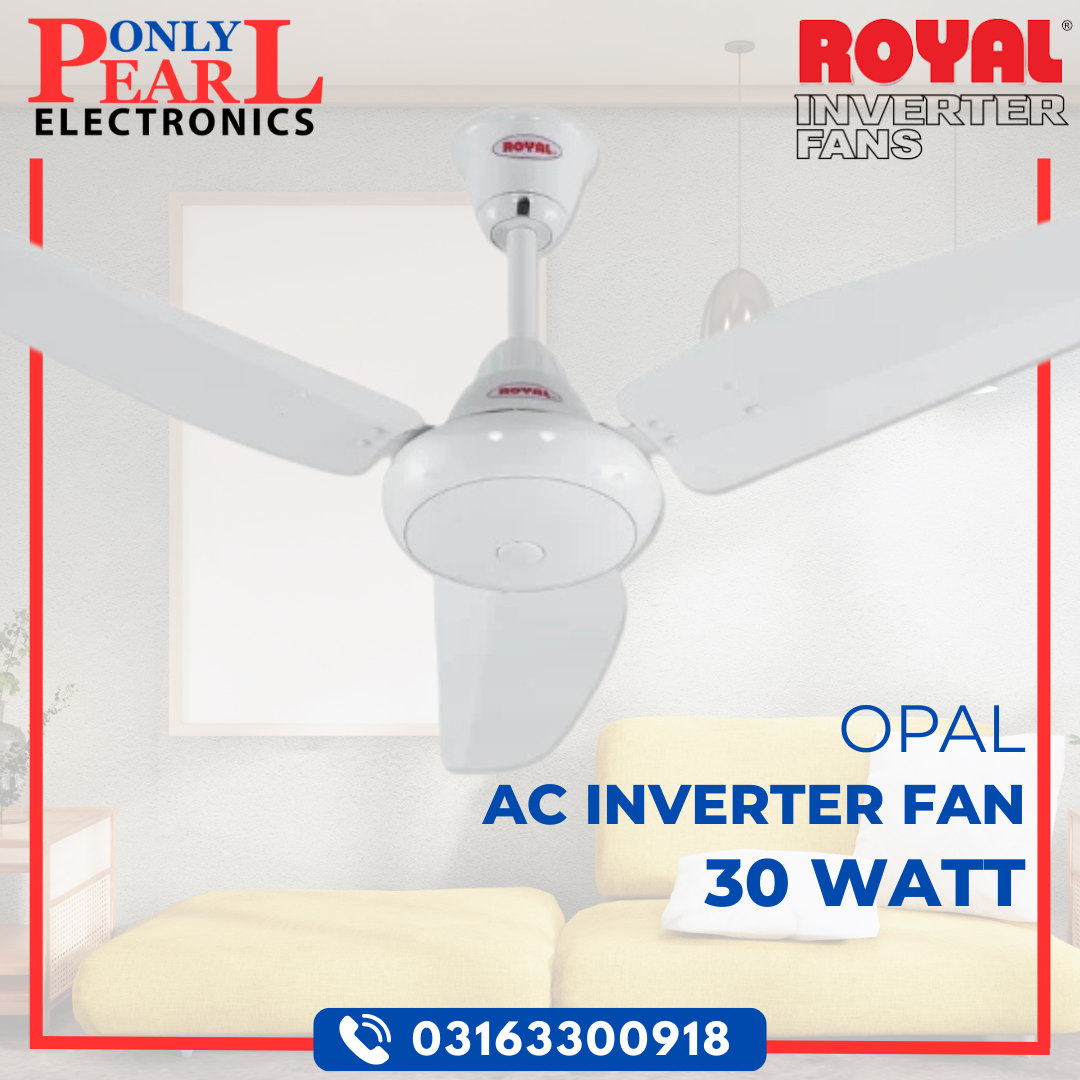 ROYAL Inverter Ceiling Fan - Opal Model - 30 Watts