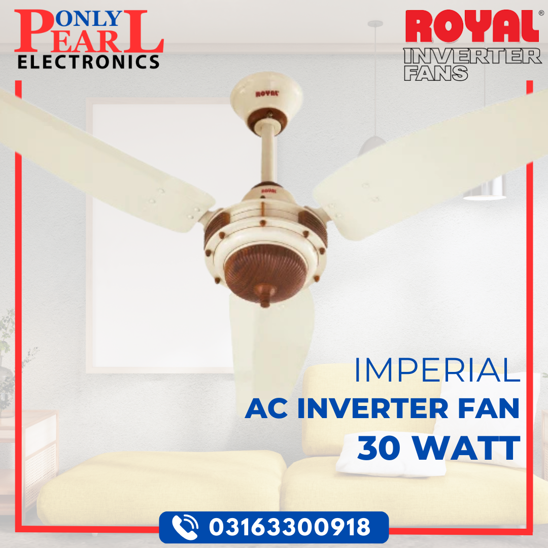 ROYAL Inverter Ceiling Fan - Imperial Model - 30 Watts
