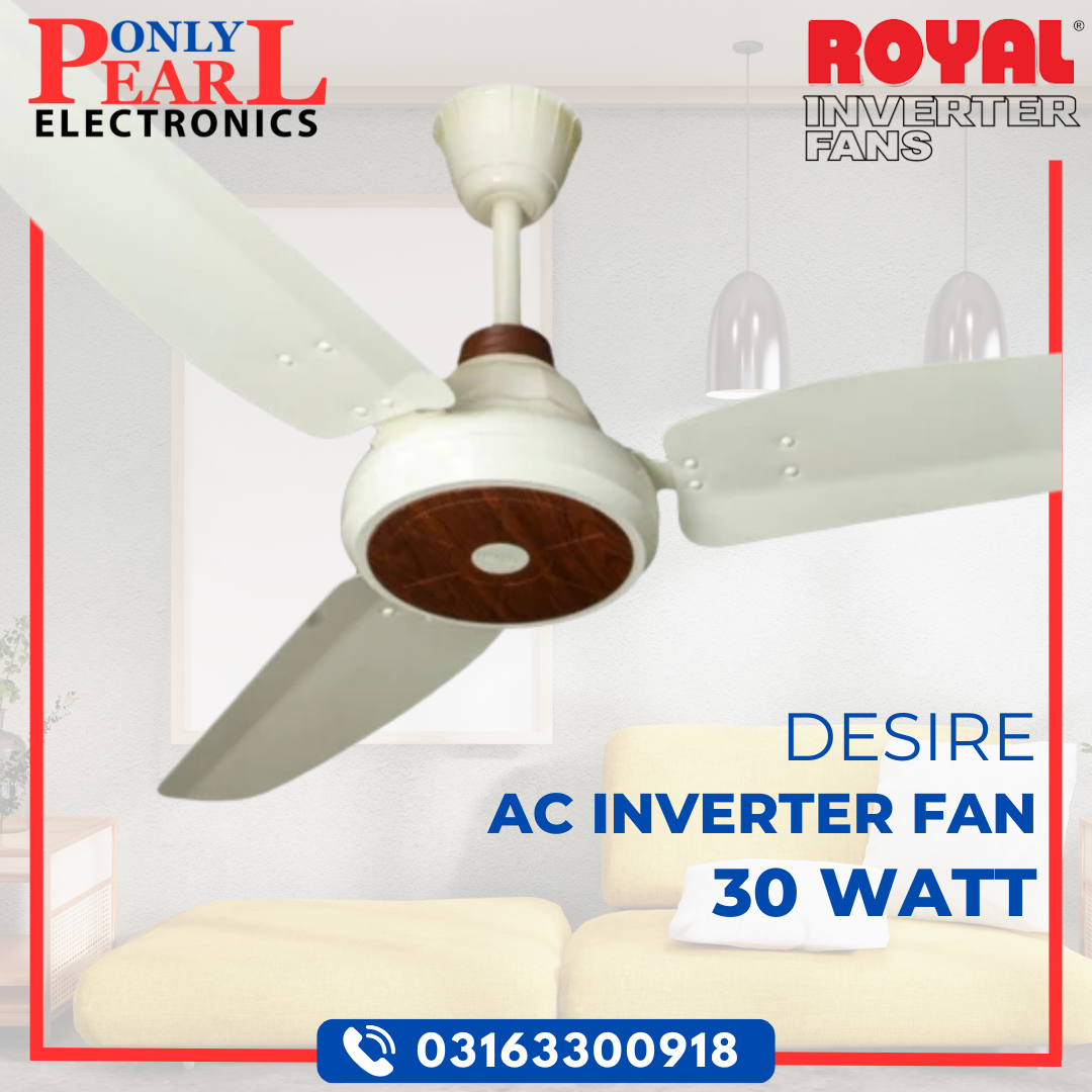 ROYAL Inverter Ceiling Fan - Desire Model - 30 Watts